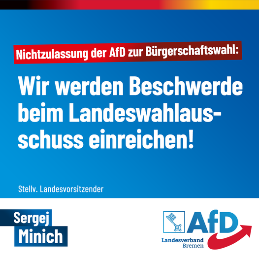 Zur heutigen Entscheidung des Landeswahlamtes: AfD Bremen reicht Beschwerde beim Landeswahlausschuss ein!